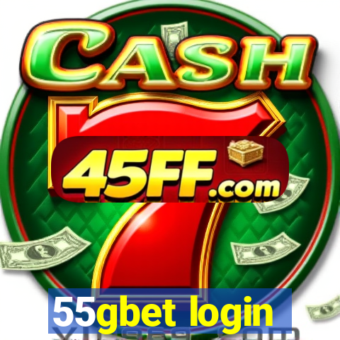 55gbet login